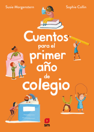 CUENTOS PARA EL PRIMER A�O DE COLEGIO