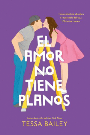 EL AMOR NO TIENE PLANOS (LAS REFORMAS DEL AMOR #1)