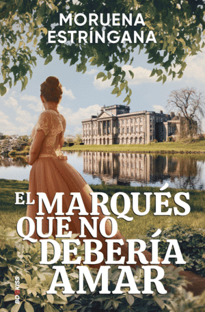 EL MARQU�S QUE NO DEBER�A AMAR