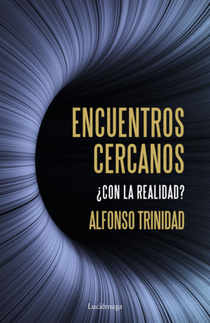 ENCUENTROS CERCANOS �CON LA REALIDAD?