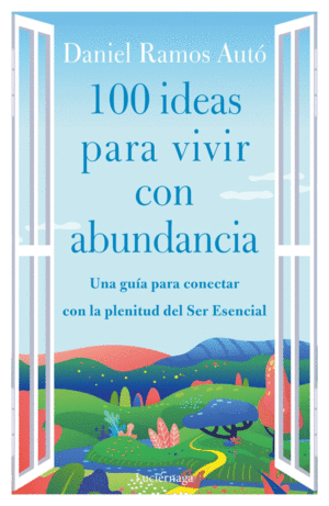 100 IDEAS PARA VIVIR CON ABUNDANCIA