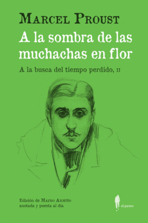 A LA SOMBRA DE LAS MUCHACHAS EN FLOR. (A LA BUSCA DEL TIEMPO PERDIDO, II)