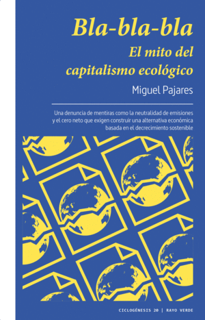 BLA-BLA-BLA. EL MITO DEL CAPITALISMO ECOL�GICO