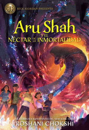 ARU SHAH Y EL NCTAR DE LA INMORTALIDAD