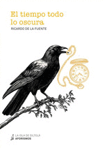 TIEMPO TODO LO OSCURA, EL