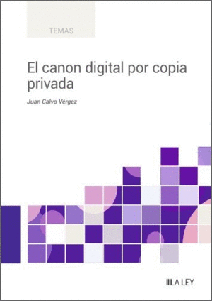 EL CANON DIGITAL POR COPIA PRIVADA, 1� EDICI�N FEB