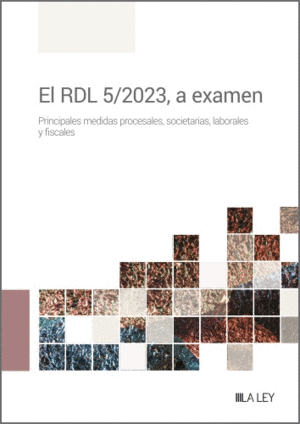 EL RDL 5/2023, A EXAMEN