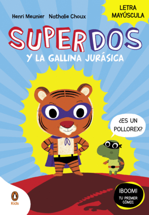 SUPERDOS 1  Y LA GALLINA JURSICA