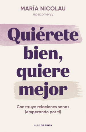 QUIRETE BIEN, QUIERE MEJOR