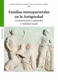 FAMILIAS MONOPARENTALES EN LA ANTIG�EDAD