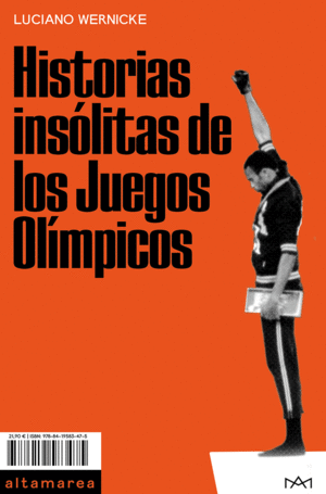 HISTORIAS INSOLITAS DE LOS JUEGOS OLIMPICOS