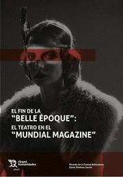 FIN DE LA BELLE EPOQUE EL TEATRO EN EL MUNDIAL MAGAZINE,EL