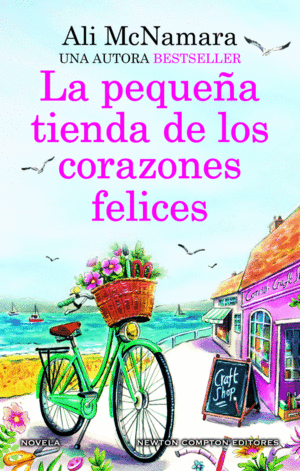 LA PEQUE�A TIENDA DE LOS CORAZONES FELICES. UNA NOVELA ROM�NTICA