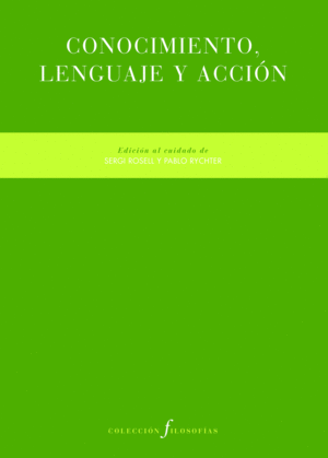 CONOCIMIENTO, LENGUAJE Y ACCI�N
