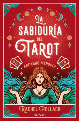 SABIDURIA DEL TAROT DE RACHEL POLLACK, LA