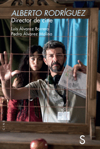 ALBERTO RODRIGUEZ DIRECTOR DE CINE