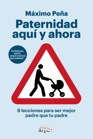 PATERNIDAD AQU� Y AHORA