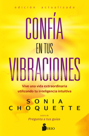 CONF�A EN TUS VIBRACIONES