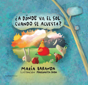 �A D�NDE VA EL SOL CUANDO SE ACUESTA?