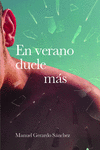 EN VERANO DUELE M�S