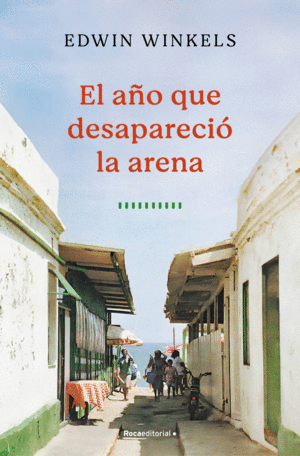 A�O QUE DESAPARECIO LA ARENA, EL
