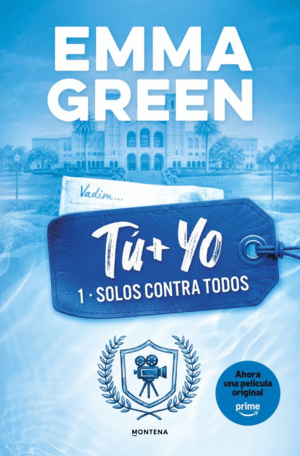 T� + YO. SOLOS CONTRA TODOS (TU + YO 1)