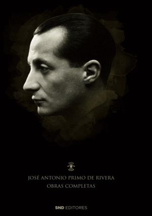 OBRAS COMPLETAS DE JOS� ANTONIO PRIMO DE RIVERA