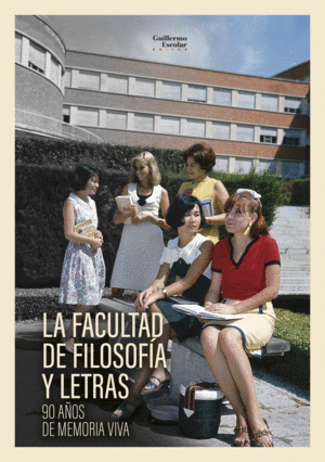 LA FACULTAD DE FILOSOF�A Y LETRAS