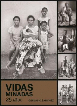 VIDAS MINADAS. 25 AOS