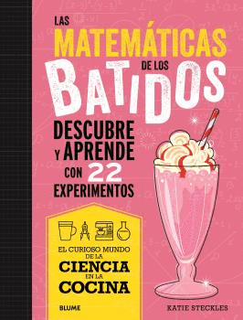 CIENCIA COCINA. MATEMTICAS DE LOS BATIDOS