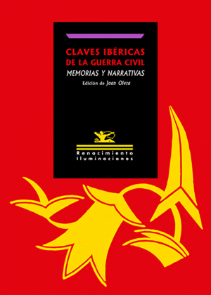 CLAVES IB�RICAS DE LA GUERRA CIVIL: MEMORIAS Y NARRATIVAS