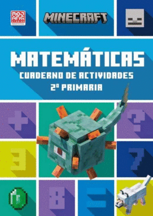 MINECRAFT OFICIAL: CUADERNO DE ACTIVIDADES, MATEMATICAS 2. PRIMARIA