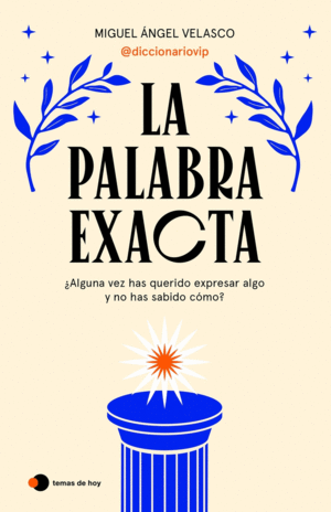 LA PALABRA EXACTA