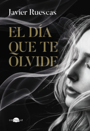 EL DA QUE TE OLVIDE