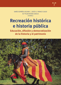 RECREACI�N HIST�RICA E HISTORIA P�BLICA