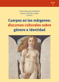 CUERPOS DESDE LOS M�RGENES: DISCURSOS CULTURALES SOBRE