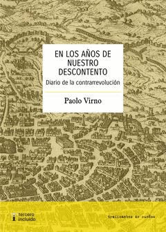 EN LOS A�OS DE NUESTRO DESCONTENTO