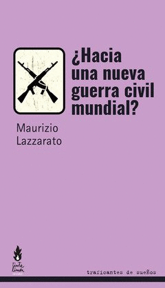 �HACIA UNA GUERRA CIVIL MUNDIAL?