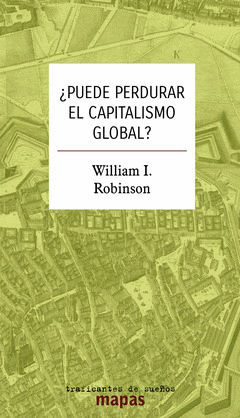 �PUEDE PERDURAR EL CAPITALISMO GLOBAL?