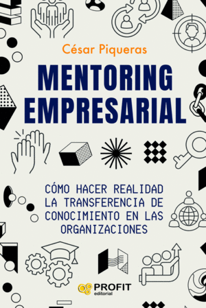 MENTORING EMPRESARIAL:COMO HACER REALIDAD TRANSFERENCIA