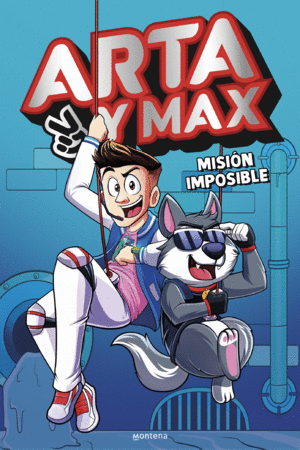 ARTA Y MAX 2 - MISION IMPOSIBLE