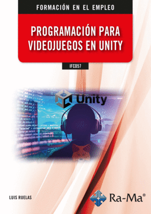 IFCD57 PROGRAMACI�N PARA VIDEOJUEGOS EN UNITY