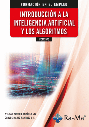 IFCT155PO INTRODUCCIN A LA INTELIGENCIA ARTIFICIAL Y LOS ALGORTMOS