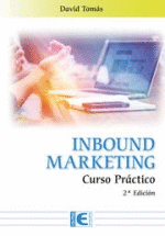 INBOUND MARKETING. CURSO PR�CTICO 2� EDICI�N