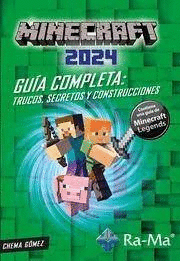 MINECRAFT 2024. GUA COMPLETA: TRUCOS, SECRETOS Y CONSTRUCCIONES