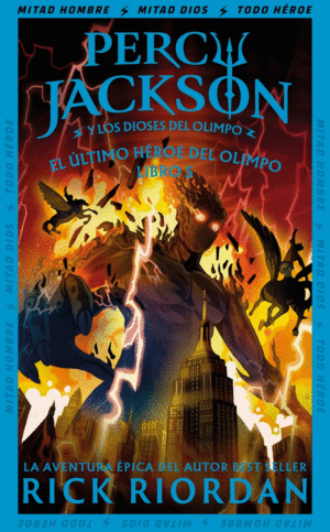 EL �LTIMO H�ROE DEL OLIMPO (PERCY JACKSON Y LOS DIOSES DEL OLIMPO 5)