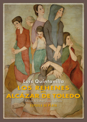 LOS REHENES DEL ALCZAR DE TOLEDO