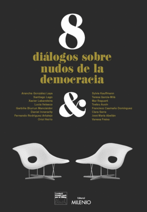 8 DILOGOS SOBRE NUDOS DE LA DEMOCRACIA