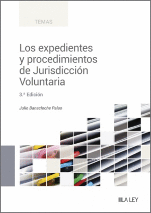 LOS EXPEDIENTES Y PROCEDIMIENTOS DE JURISDICCIN VOLUNTARIA