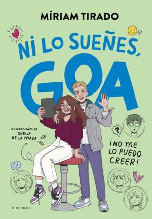 ME LLAMO GOA 5 - NI LO SUEES, GOA!